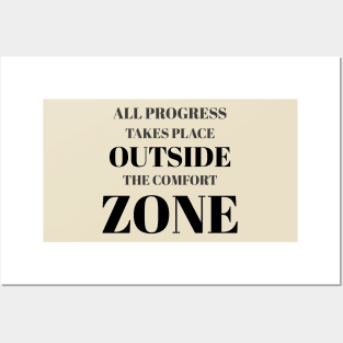 All Progress Takes Place Outside The Comfort Zone Greyed Posters and Art